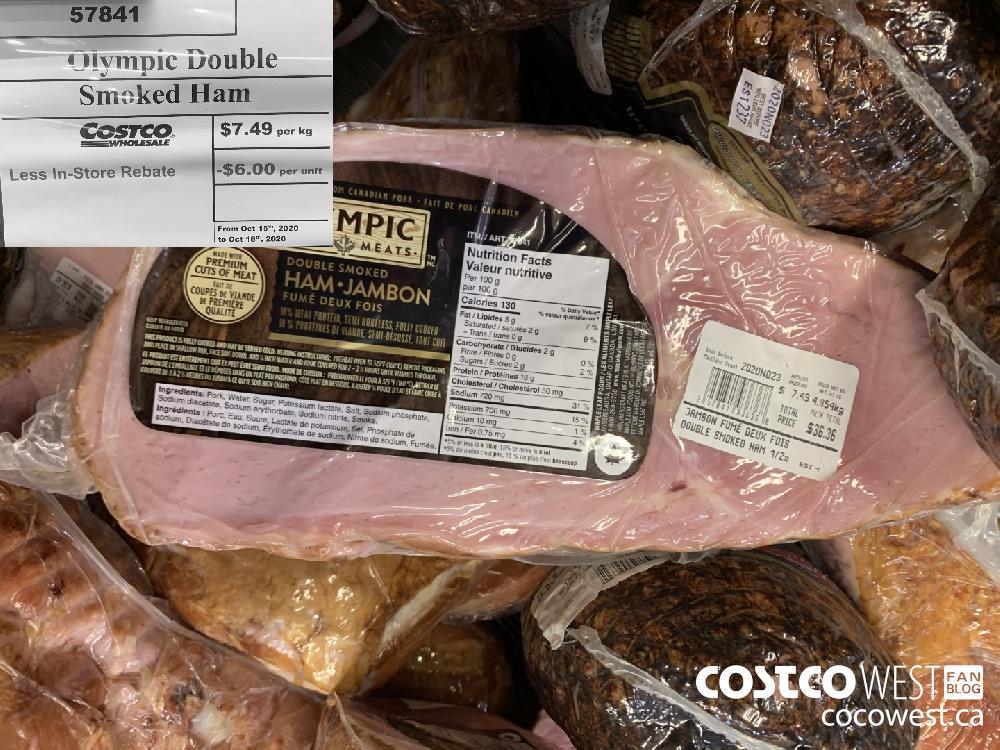 Olvmpic Double Smoked Ham Less In-Store Rebate -$6.00 per unit From Oct 15 2020 to Oct 18 2020