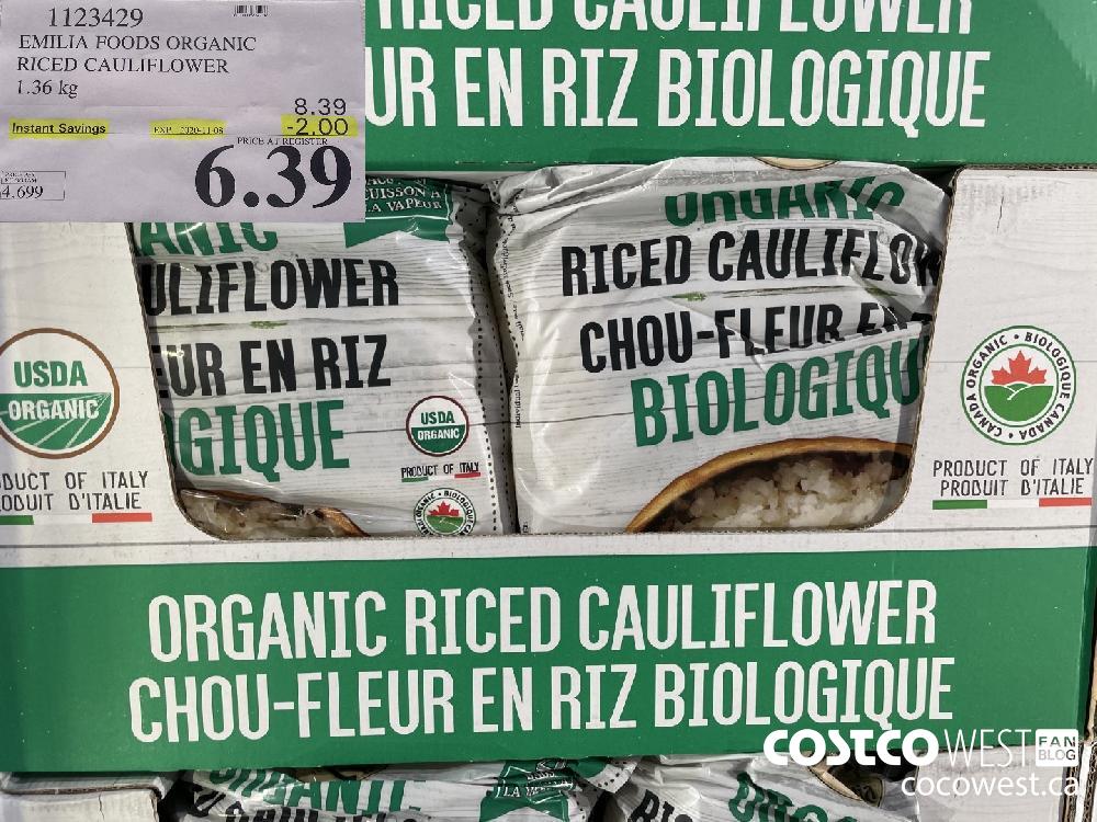 1123429 EMILIA FOODS ORGANIC RICED CAULIFLOWER 1.36 kg EXP. 2020-11-08 $6.39