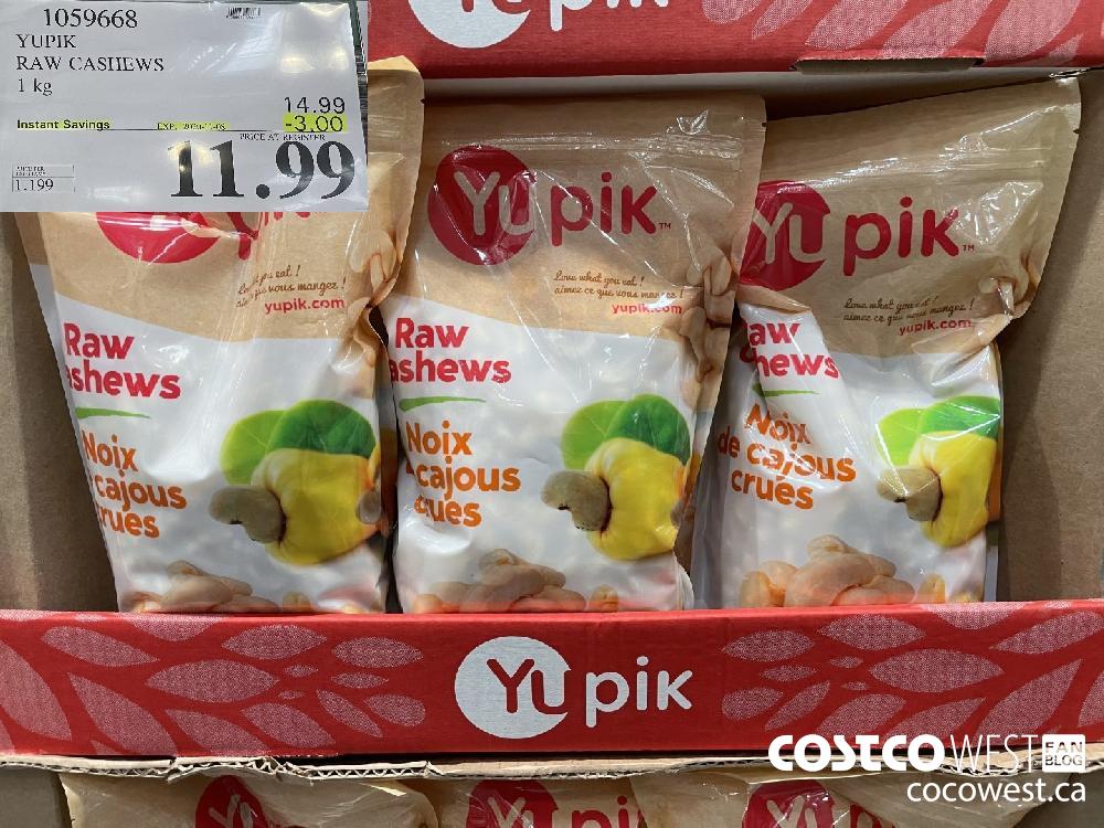 1059668 YUPIK RAW CASHEWS 1 kg EXP. 2020-11-08 $11.99