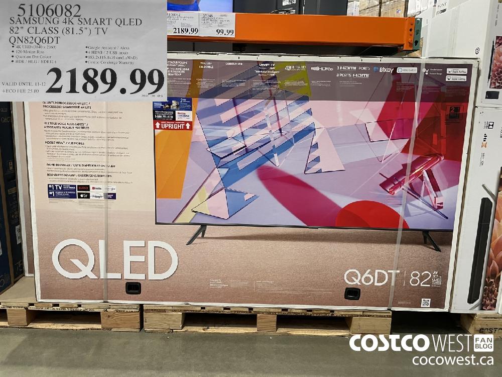 5106082 SAMSUNG 4K SMART QLED 82" CLASS (81.5") TV QN82Q6DT $2189.99