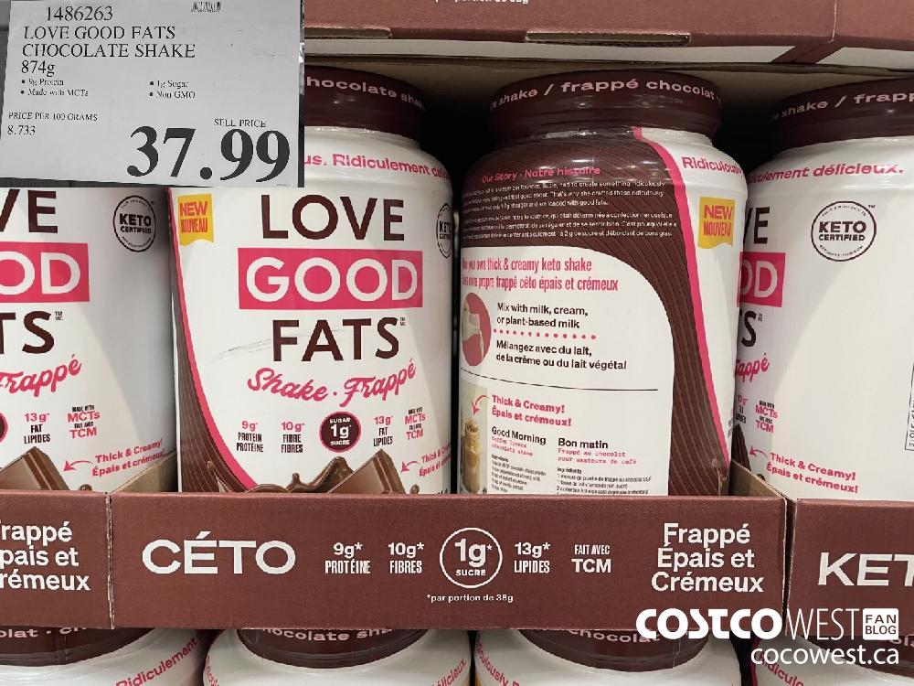 1486263 LOVE GOOD FATS CHOCOLATE SHAKE 874g $37.99