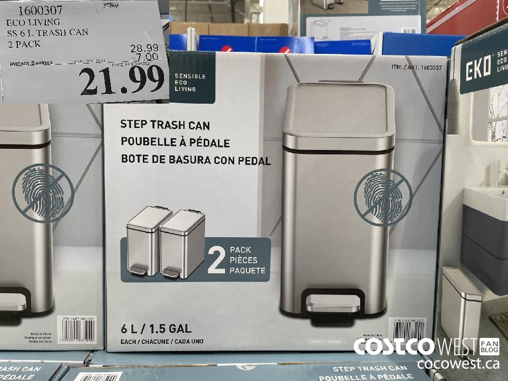 1600307 ECO LIVING SS 6 L TRASH CAN 2 PACK EXPIRY DATE: 2021-01-31 $21.99