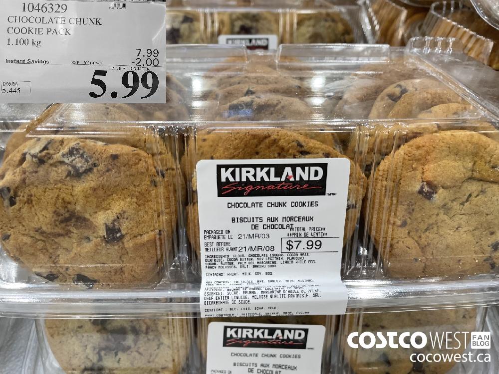 1046329 CHOCOLATE CHUNK COOKIE PACK 1.100 kg EXPIRY DATE: 2021-03-14 $5.99