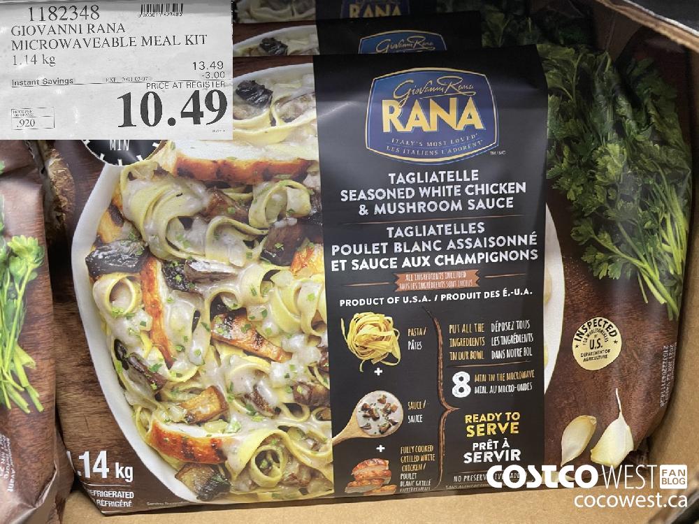 1182348 GIOVANNI RANA MICROWAVEABLE MEAL KIT 1.14 kg EXPIRY DATE: 2021-03-07 $10.49