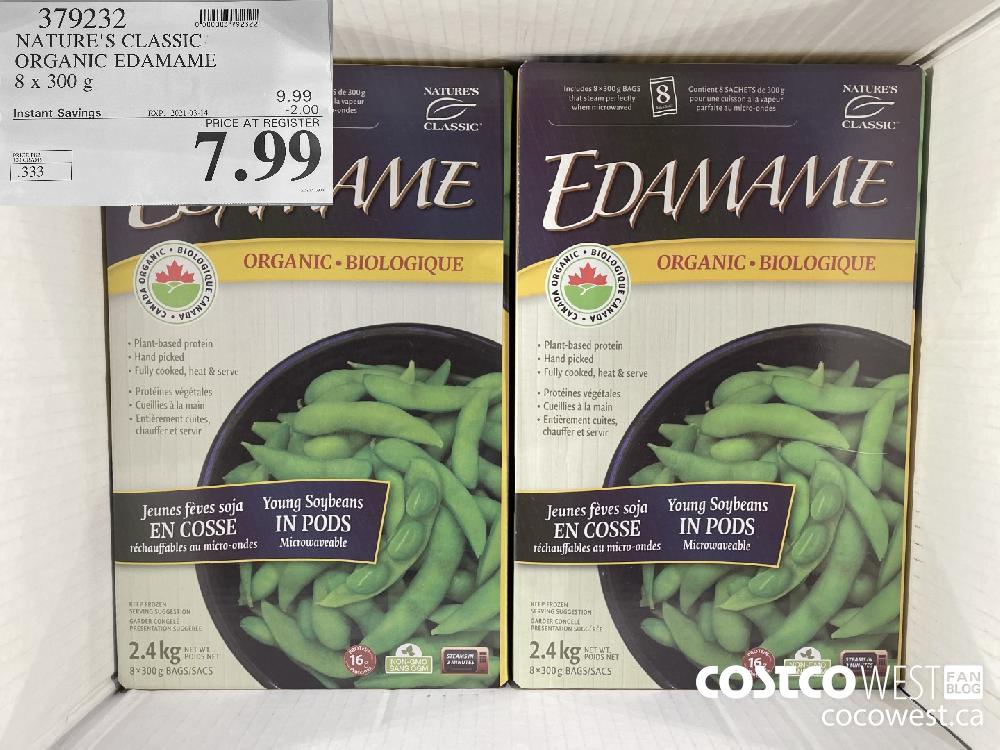 870232 NATURE'S CLASSIC ORGANIC EDAMAME 8 x 300 g EXPIRY DATE: 2021-03-14 $7.99