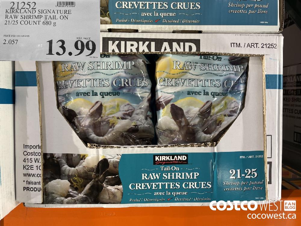 21752 KIRKLAND SIGNATURE RAW SHRIMP TAIL ON 21/25 COUNT 680 g $13.99