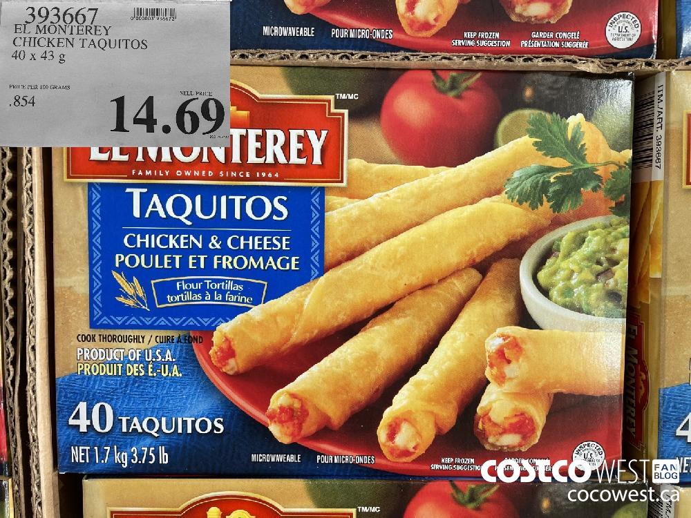 393667 EL MONTEREY CHICKEN TAQUITOS 40 x 43 g $14.69