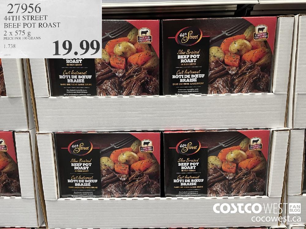 27956 44TH STREET BEEF POT ROAST 2 x 575g $19.99