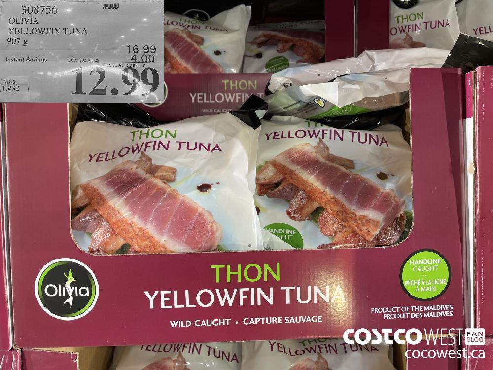 308756 OLIVIA YELLOWFIN TUNA 907 g EXPIRY DATE: 2021-03-28 $12.99