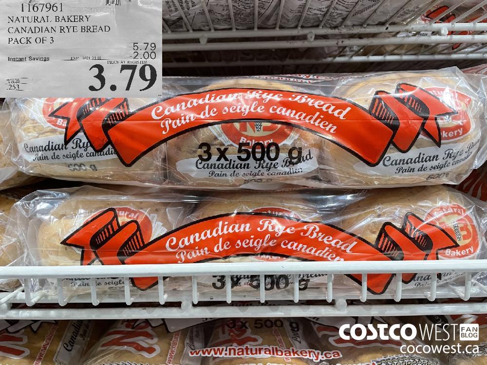 1167961 NATURAL BAKERY CANADIAN RYE BREAD PACK OF 3 EXPIRY DATE: 2021-04-18 $3.79