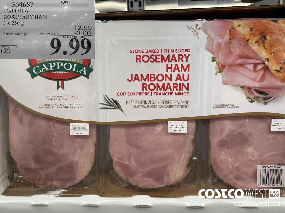 364687 CAPPOLA ROSEMARY HAM 3 x 250 g EXPIRY DATE: 2021-04-18 $9.99
