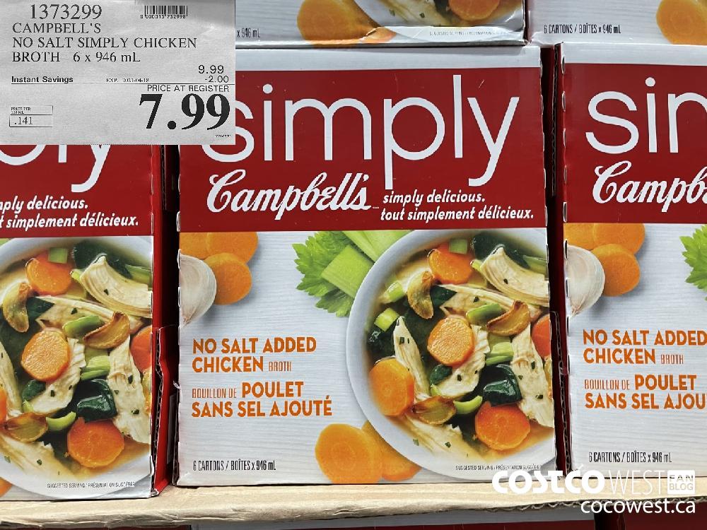 1373299 CAMPBELL'S NO SALT SIMPLY CHICKEN BROTH 6 x 946 mL EXPIRY DATE: 2021-04-18 $7.99