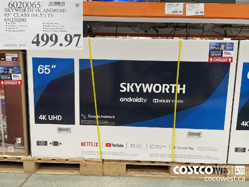 6020065 SKYWORTH 4K ANDROID 65" CLASS (64.5") TV 65Q20200 $499.97 