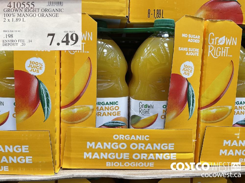 410555 GROWN RIGHT ORGANIC 100% MANGO ORANGE 2 x 1.89 L $7.49