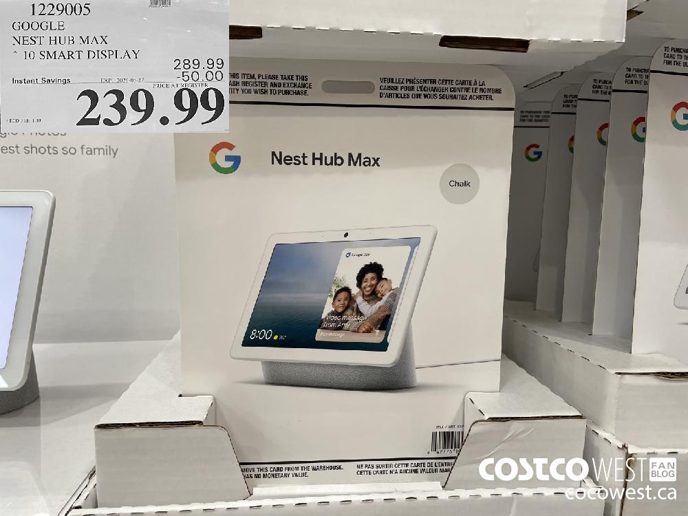 1229005 GOOGLE NEST HUB MAX 10 SMART DISPLAY ($50.00 INSTANT SAVINGS EXPIRES ON 2021-05-27) $239.99