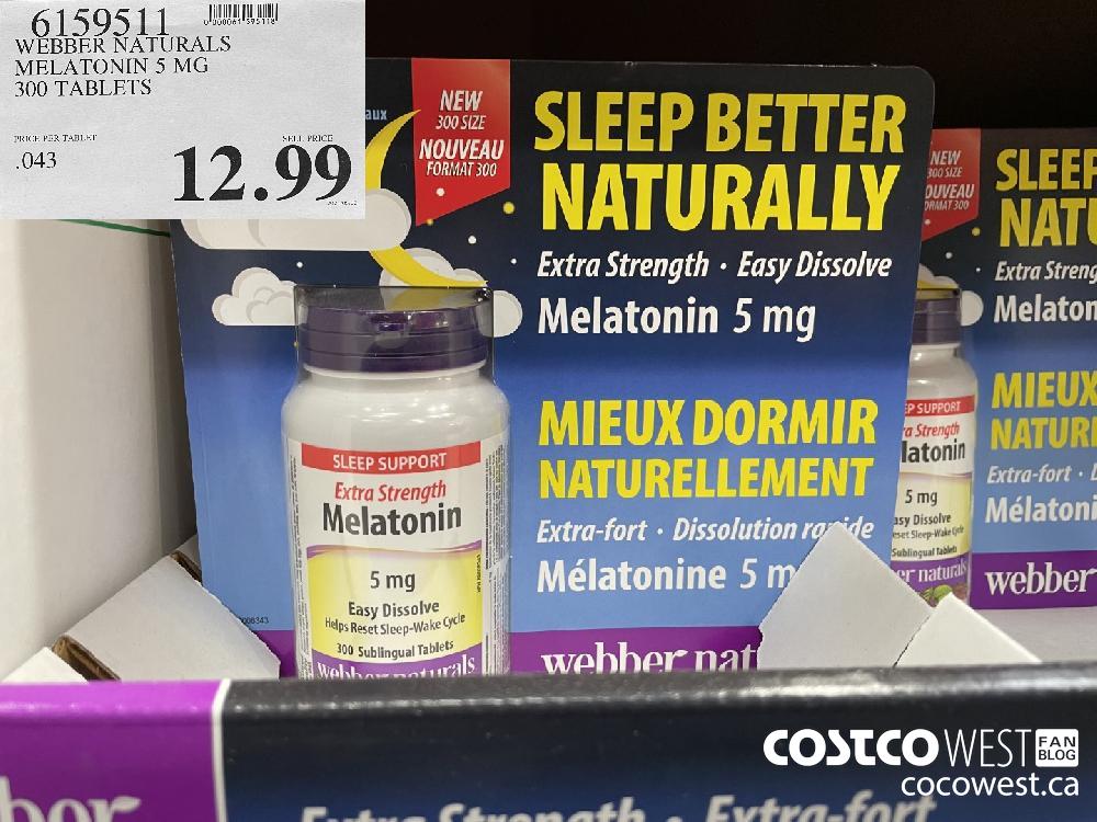 6159511 WEBBER NATURALS MELATONIN 5 MG 300 TABLETS $12.99