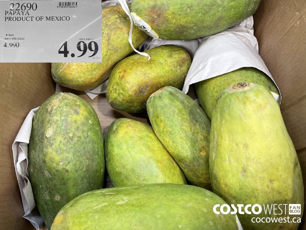 22690 PAPAYA PRODUCT OF MEXICO $4.99
