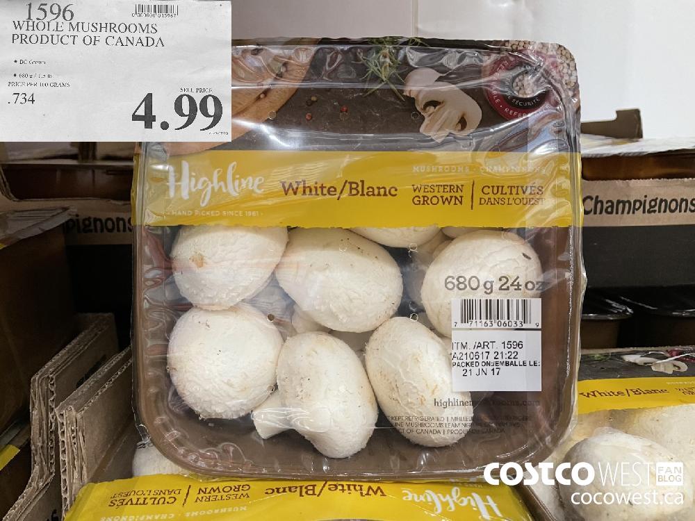 1596 WHOLE MUSHROOMS PRODUCT OF CANADA $4.99