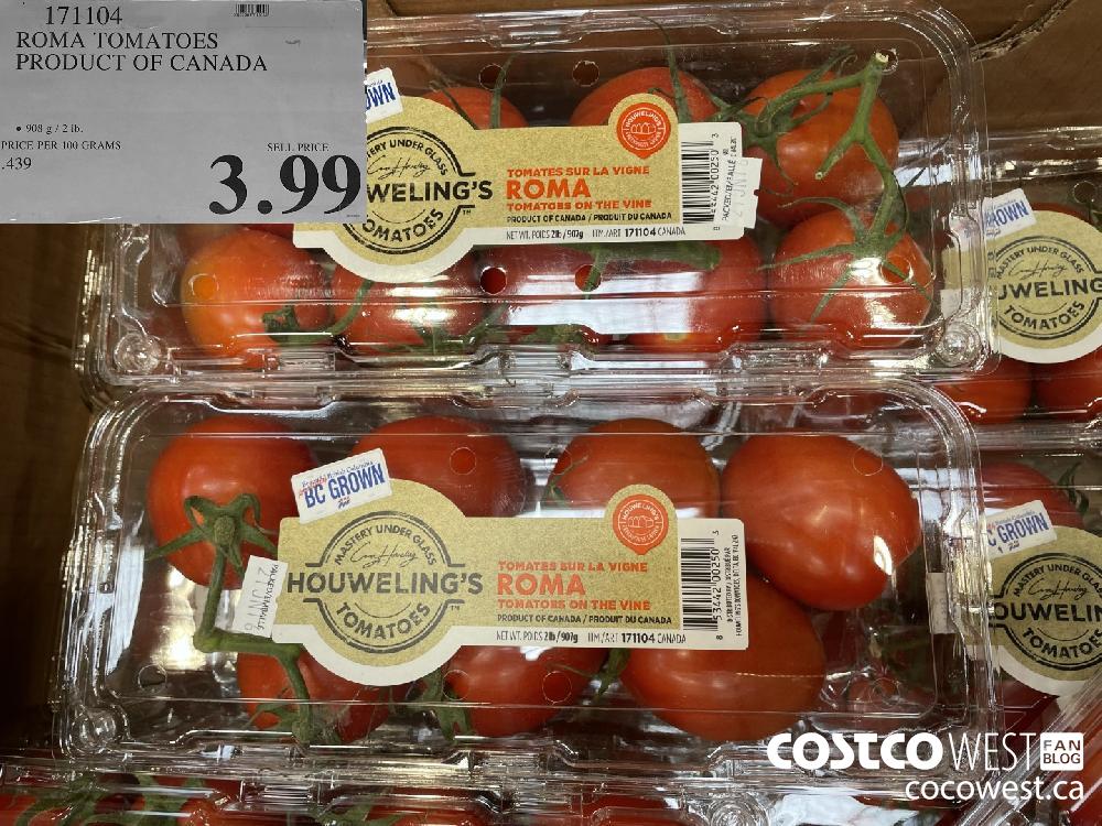 171104 ROMA TOMATOES PRODUCT OF CANADA $3.99
