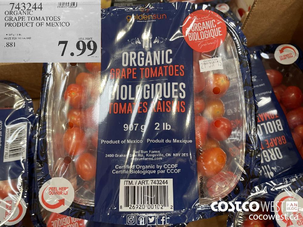 743244 ORGANIC GRAPE TOMATOES PRODUCT OF MEXICO $7.99