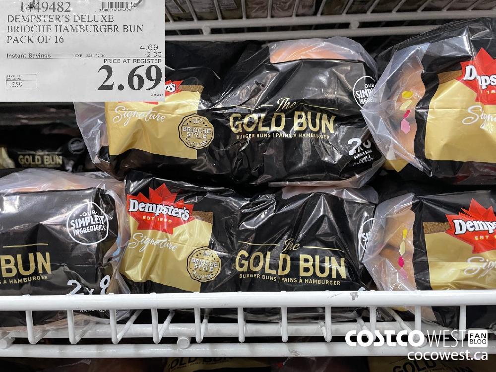 1449482 DEMPSTER'S DELUXE BRIOCHE HAMBURGER BUN PACK OF 16 ($2.00 INSTANT SAVINGS EXPIRES ON 2021-07-04) $2.69