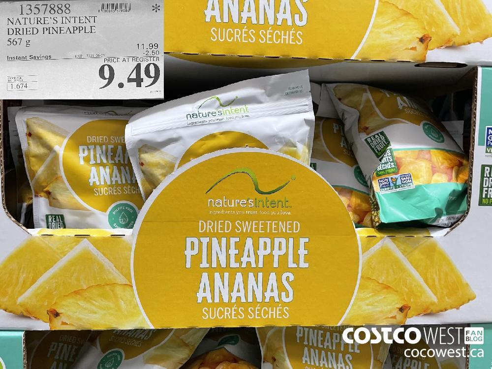 1357888 NATURE'S INTENT DRIED PINEAPPLE 567 g ($2.50 INSTANT SAVINGS EXPIRES ON 2021-06-27) $9.49