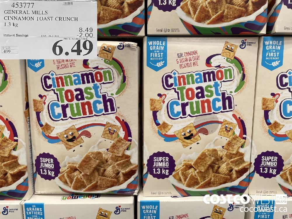 453777 GENERAL MILLS CINNAMON TOAST CRUNCH 1.3 kg ($2.00 INSTANT SAVINGS EXPIRES ON 2021-08-01) $6.49