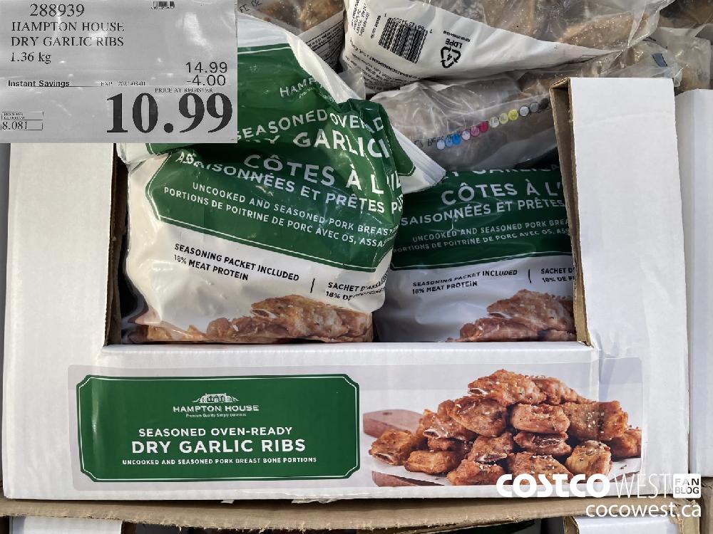 288939 HAMPTON HOUSE DRY GARLIC RIBS 1.36 kg ($4.00 INSTANT SAVINGS EXPIRES ON 2021-08-01) $10.99